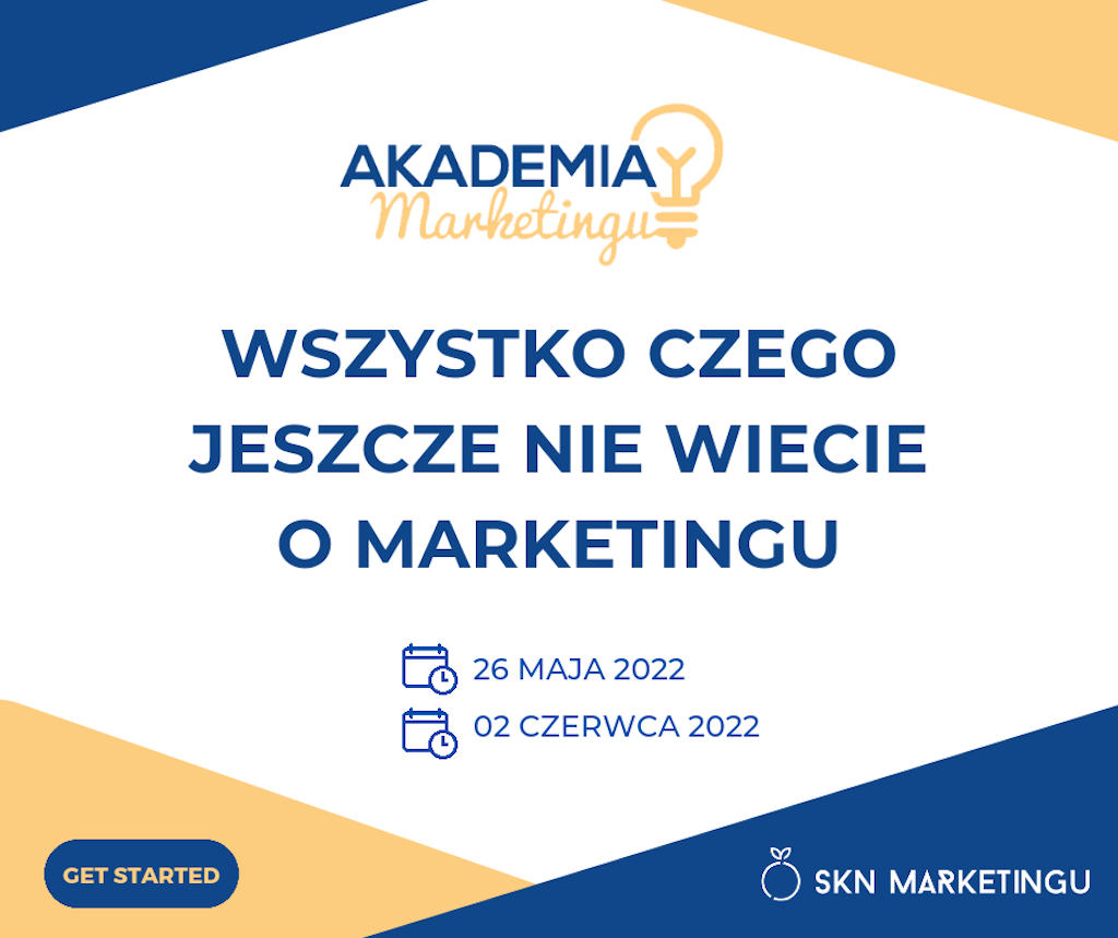 Akademia Marketingu – 26 maja i 2 czerwca 2022 na SGH w Warszawie