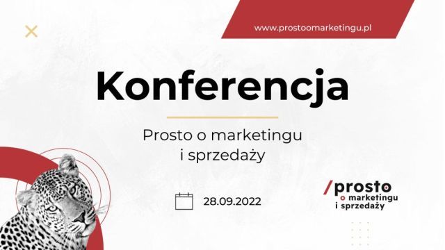 Konferencja „Prosto o marketingu i sprzedaży” 28 września 2022